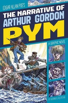 The Narrative of Arthur Gordon Pym: A Graphic Novel