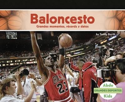 Baloncesto: Grandes Momentos, Records Y Datos