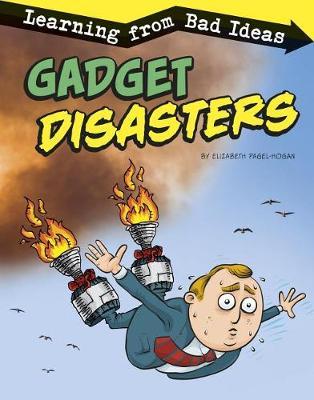 Fantastic Fails Gadget Disasters Learning from Bad Ideas