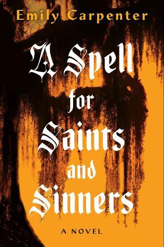 A Spell for Saints and Sinners