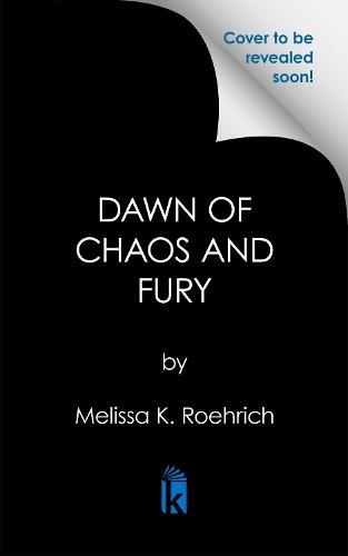 Dawn of Chaos and Fury