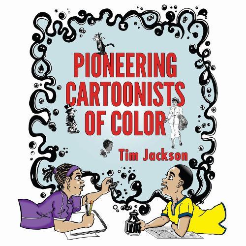 Pioneering Cartoonists of Color