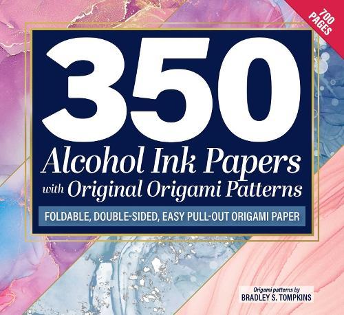 350 Alcohol Ink Papers with Original Origami Patterns: Foldable, Double-Sided, Easy Pull-Out Origami Paper