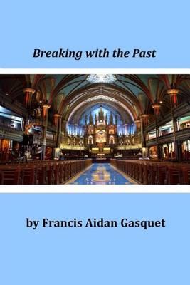 Breaking with the Past