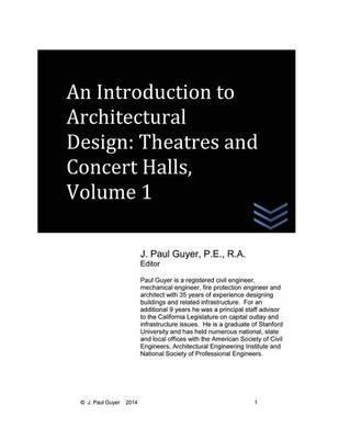 An Introduction to Architectural Design: Theatres and Concert Halls, Volume 1