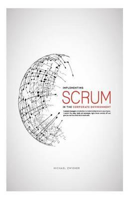 Implementing Scrum: In the corporate environment