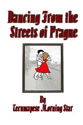 Dancing from the Streets of Prague