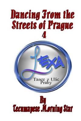 Dancing from the Streets of Prague 4: Leya