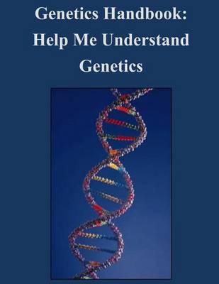 Genetics Handbook - Help Me Understand Genetics