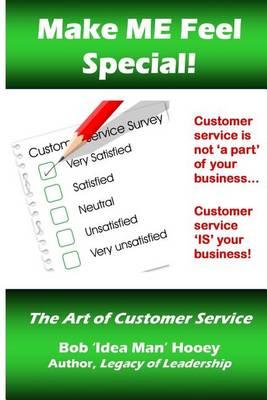 Make Me Feel Special!: The Art of Customer Service