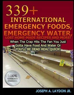 339+ International Emergency Foods, Emergency Water And More!