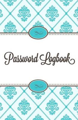 Password Logbook: Password Journal (Passbook)