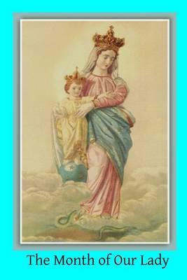 The Month of Our Lady: Under the Patronage of Our Lady of Victory