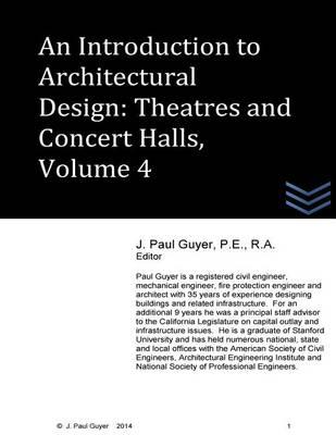 An Introduction to Architectural Design - Theatres and Concert Hall, Volume 4