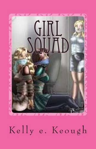 Girl Squad: A Tween Comedy, The Screenplay