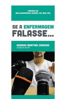 Se a Enfermagem Falasse...
