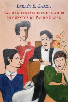Las manifestaciones del amor en cuentos de Pardo Bazan