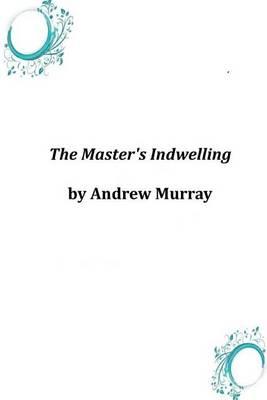 The Master's Indwelling
