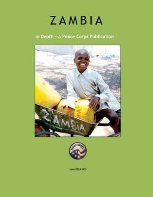 Zambia in Depth: A Peace Corps Publication