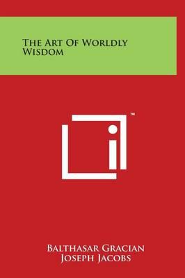 The Art Of Worldly Wisdom
