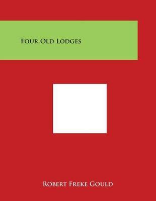 Four Old Lodges