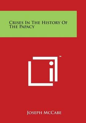 Crises in the History of the Papacy