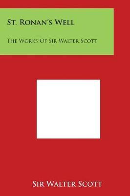 St. Ronan's Well: The Works of Sir Walter Scott