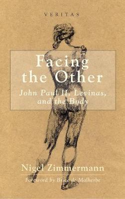 Facing the Other: John Paul II, Levinas, and the Body
