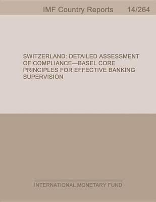 Switzerland: Detailed Assessment of Compliance-Basel Core Principles for Effective Banking Supervision
