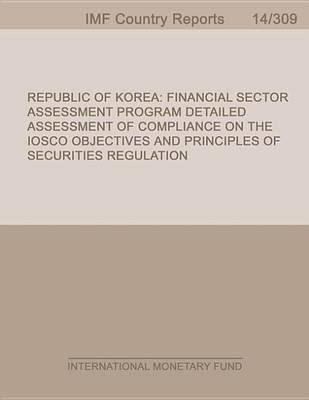 Republic of Korea: Financial Sector Assessment Program-Detailed Assessment of Compliance on the Iosco Objectives and Principles of Securities Regulation