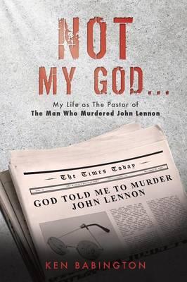 Not My God . . .
