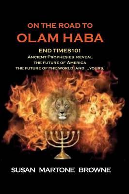 On the Road to Olam Haba