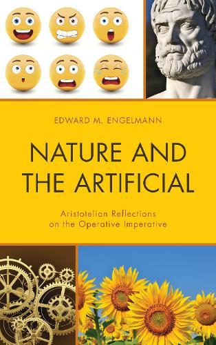 Nature and the Artificial: Aristotelian Reflections on the Operative Imperative