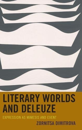 Literary Worlds and Deleuze: Expression as Mimesis and Event
