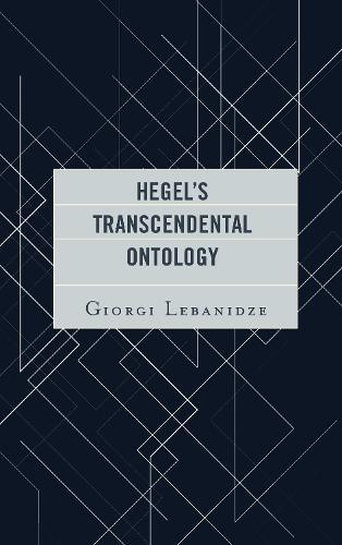 Hegel's Transcendental Ontology