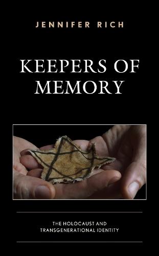 Keepers of Memory: The Holocaust and Transgenerational Identity
