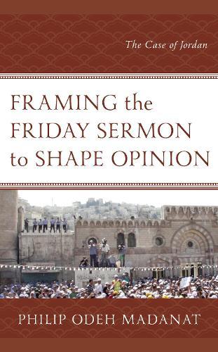 Framing the Friday Sermon to Shape Opinion: The Case of Jordan