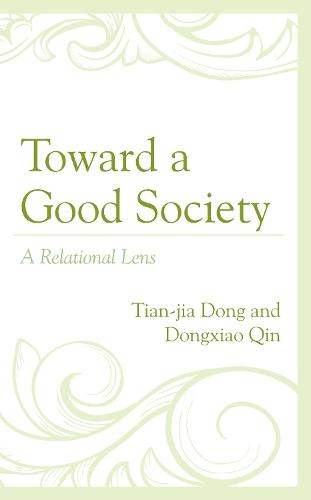 Toward a Good Society: A Relational Lens