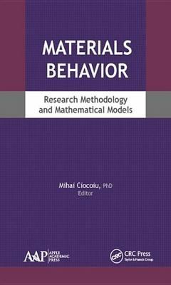 Materials Behavior: Research Methodology and Mathematical Models