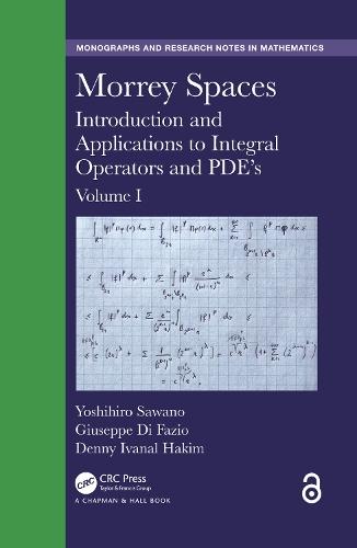Morrey Spaces: Introduction and Applications to Integral Operators and PDE’s, Volume I
