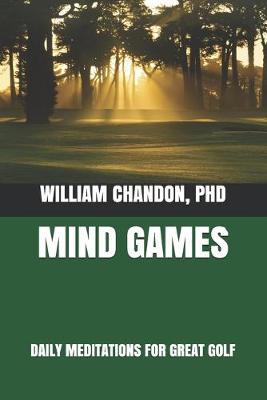 Mind Games: Daily Meditations for Great Golf