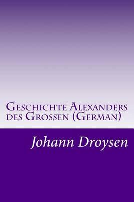 Geschichte Alexanders des Grossen (German)