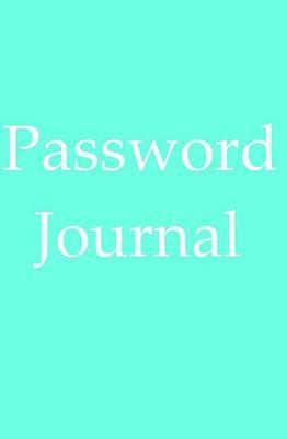 Password Journal: My Internet Password Keeper