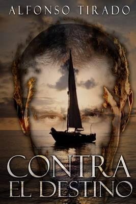 Contra el Destino: Cuando la Vida no termina con la Muerte.