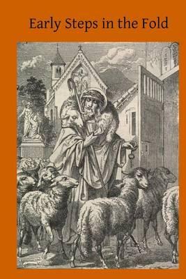 Early Steps in the Fold: Instructions for Converts and Inquirers