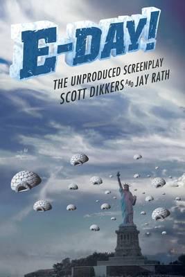 E-Day! the Unproduced Screenplay