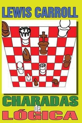 Lewis Carroll: Charadas de Logica