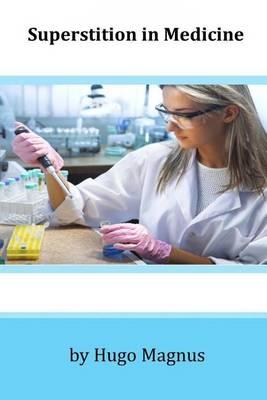 Superstition in Medicine