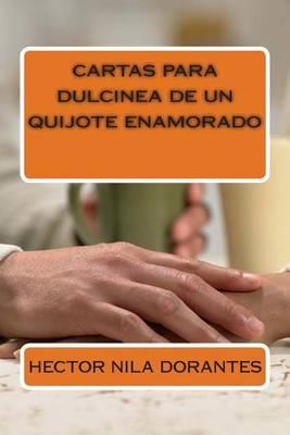 cartas para dulcinea de un quijote enamorado