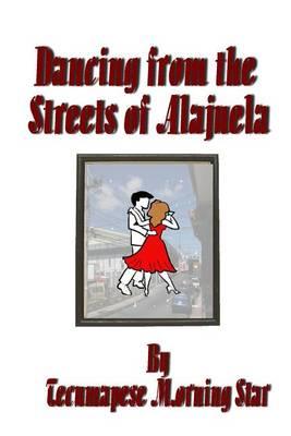 Dancing from the Streets of Alajuela